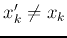$x'_k
\neq x_k$