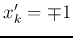 $x'_k=\mp 1$