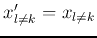 $x'_{l \neq k} = x_{l \neq k}$