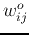 $w_{ij}^{o}$