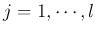 $j=1,\cdots,l$