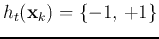 $h_t({\bf x}_k)=\{-1, +1\}$