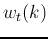 $w_t(k)$