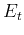 $E_t$