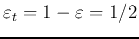 $\varepsilon_t=1-\varepsilon=1/2$