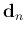${\bf d}_n$