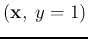 $({\bf x},\;y=1)$