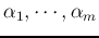 $\alpha_1,\cdots,\alpha_m$