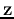 ${\bf z}$
