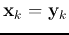 ${\bf x}_k={\bf y}_k$
