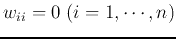 $w_{ii}=0\;(i=1,\cdots,n)$