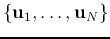 $\{ {\bf u}_1,\ldots,{\bf u}_N\}$