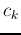 $c_k$