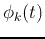 $\phi_k(t)$