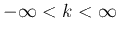 $-\infty<k<\infty$