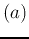 $\displaystyle (a)$