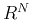 $\mathbb{R}^N$