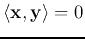 $\langle {\bf x}, {\bf y}\rangle=0$