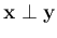 ${\bf x}\; \bot\; {\bf y}$