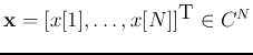 ${\bf x}=[x[1],\ldots,x[N]]^\textrm{T} \in \mathbb{C}^N$
