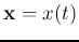 ${\bf x}=x(t)$