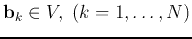 ${\bf b}_k\in V,\;(k=1,\ldots,N)$
