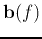 ${\bf b}(f)$