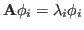 ${\bf A}{\bf\phi}_i=\lambda_i{\bf\phi}_i$