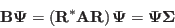 \begin{displaymath}
{\bf B}{\bf\Psi}=\left({\bf R}^*{\bf A}{\bf R}\right){\bf\Psi}={\bf\Psi}{\bf\Sigma}
\end{displaymath}