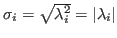 $\sigma_i=\sqrt{\lambda_i^2}=\vert\lambda_i\vert$