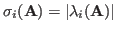 $\sigma_i({\bf A})=\vert\lambda_i({\bf A})\vert$