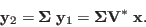 \begin{displaymath}
{\bf y}_2={\bf\Sigma}\;{\bf y}_1={\bf\Sigma} {\bf V}^*\;{\bf x}.
\end{displaymath}