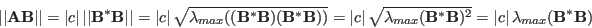 \begin{displaymath}
\vert\vert{\bf AB}\vert\vert=\vert c\vert \vert\vert{\bf B...
...^*{\bf B})^2}
=\vert c\vert \lambda_{max}({\bf B}^*{\bf B})
\end{displaymath}