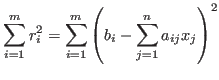 $\displaystyle \sum_{i=1}^m r_i^2=\sum_{i=1}^m\left(b_i-\sum_{j=1}^na_{ij}x_j\right)^2$