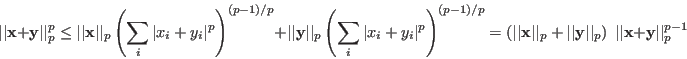 \begin{displaymath}
\vert\vert{\bf x}+{\bf y}\vert\vert _p^p\le
\vert\vert{\bf...
...ert _p\right) \;\vert\vert{\bf x}+{\bf y}\vert\vert _p^{p-1}
\end{displaymath}