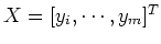 $X=[y_i,\cdots,y_m]^T$