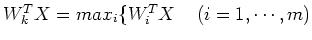 $W_k^TX=max_i\{W_i^TX\;\;\;\;(i=1,\cdots,m)$