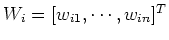 $W_i=[w_{i1},\cdots,w_{in}]^T$