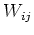 $W_{ij}$