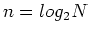 $n=log_2 N$