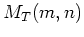 $M_T(m,n)$