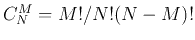 $C_N^M=M!/N!(N-M)!$