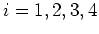 $i=1,2,3,4$