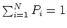 $\sum_{i=1}^N P_i=1$
