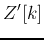 $\displaystyle Z'[k]$