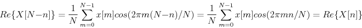 \begin{displaymath}Re\{X[N-n]\}=\frac{1}{N} \sum_{m=0}^{N-1}x[m] cos(2\pi m (N-n...
...
=\frac{1}{N} \sum_{m=0}^{N-1}x[m] cos(2\pi m n/N)=Re\{X[n]\} \end{displaymath}