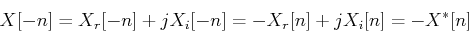 \begin{displaymath}X[-n]=X_r[-n]+jX_i[-n]=-X_r[n]+jX_i[n]=-X^*[n] \end{displaymath}