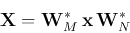 \begin{displaymath}
{\bf X}={\bf W}^*_M   {\bf x}   {\bf W}^*_N
\end{displaymath}