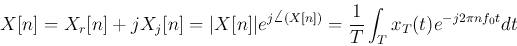 \begin{displaymath}
X[n]=X_r[n]+jX_j[n]=\vert X[n]\vert e^{j\angle(X[n])}=\frac{1}{T}\int_T x_T(t)e^{-j2\pi nf_0t} dt
\end{displaymath}