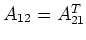 $A_{12}=A_{21}^T$